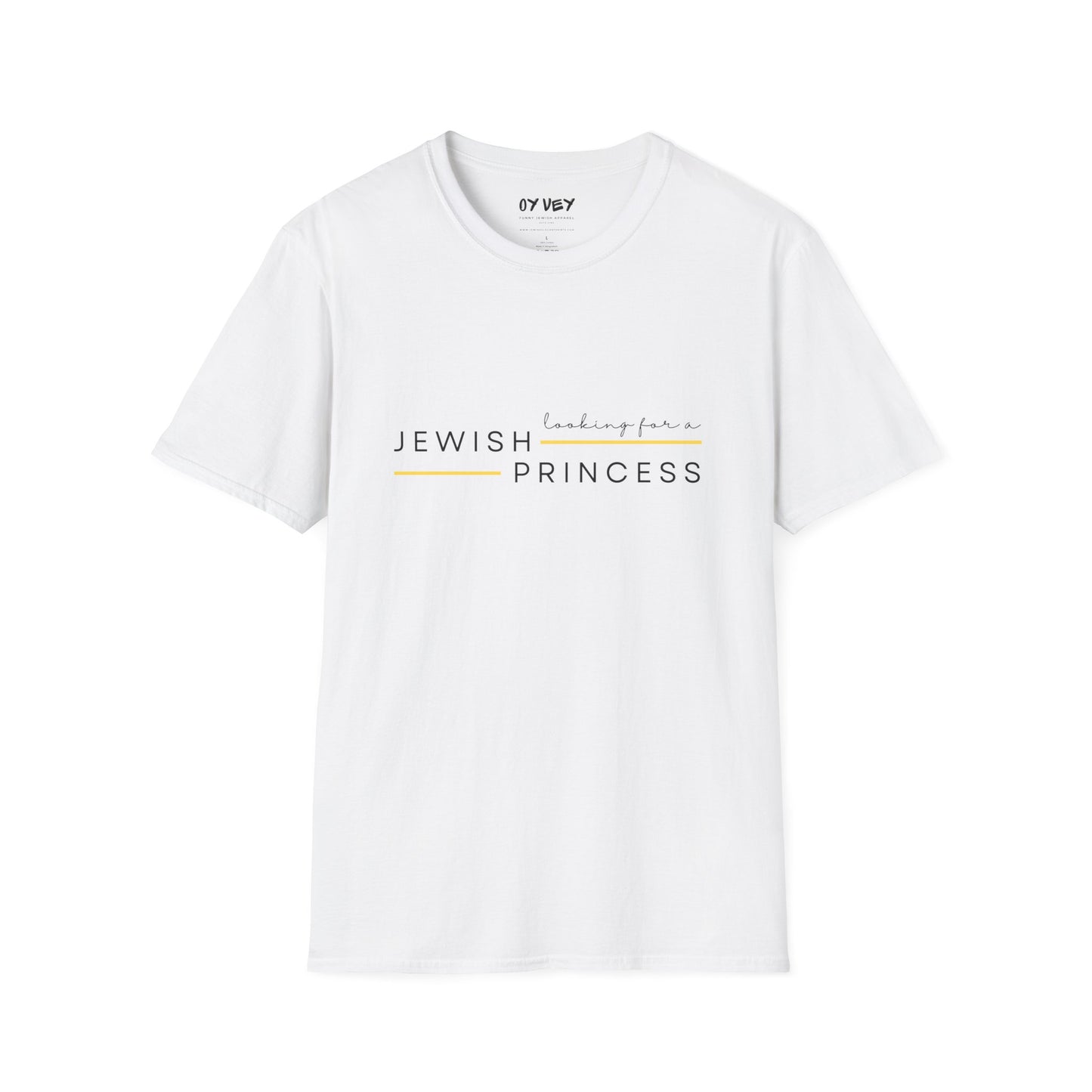 Looking for Jewish Princess - Unisex Softstyle T-Shirt