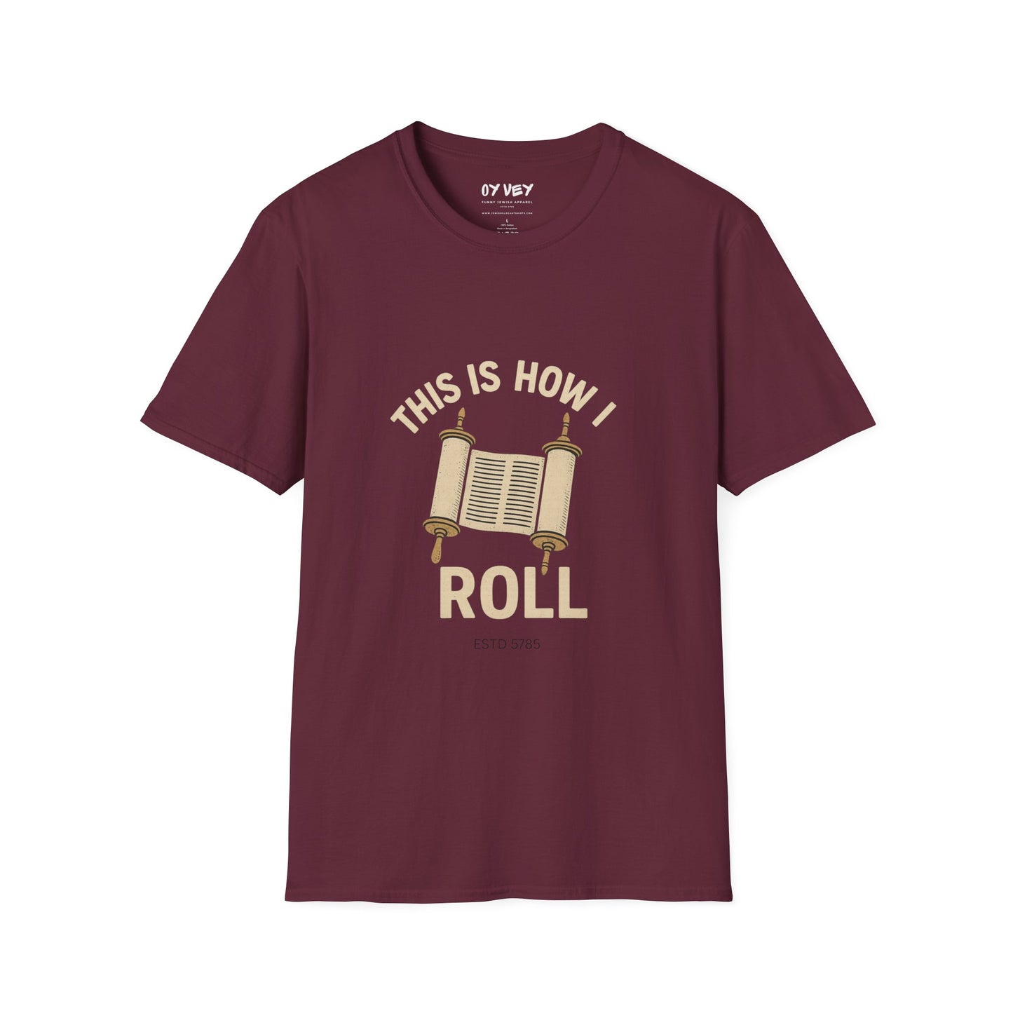 This is How I Roll - Unisex soft T-shirt, Perfect Gift for Friends