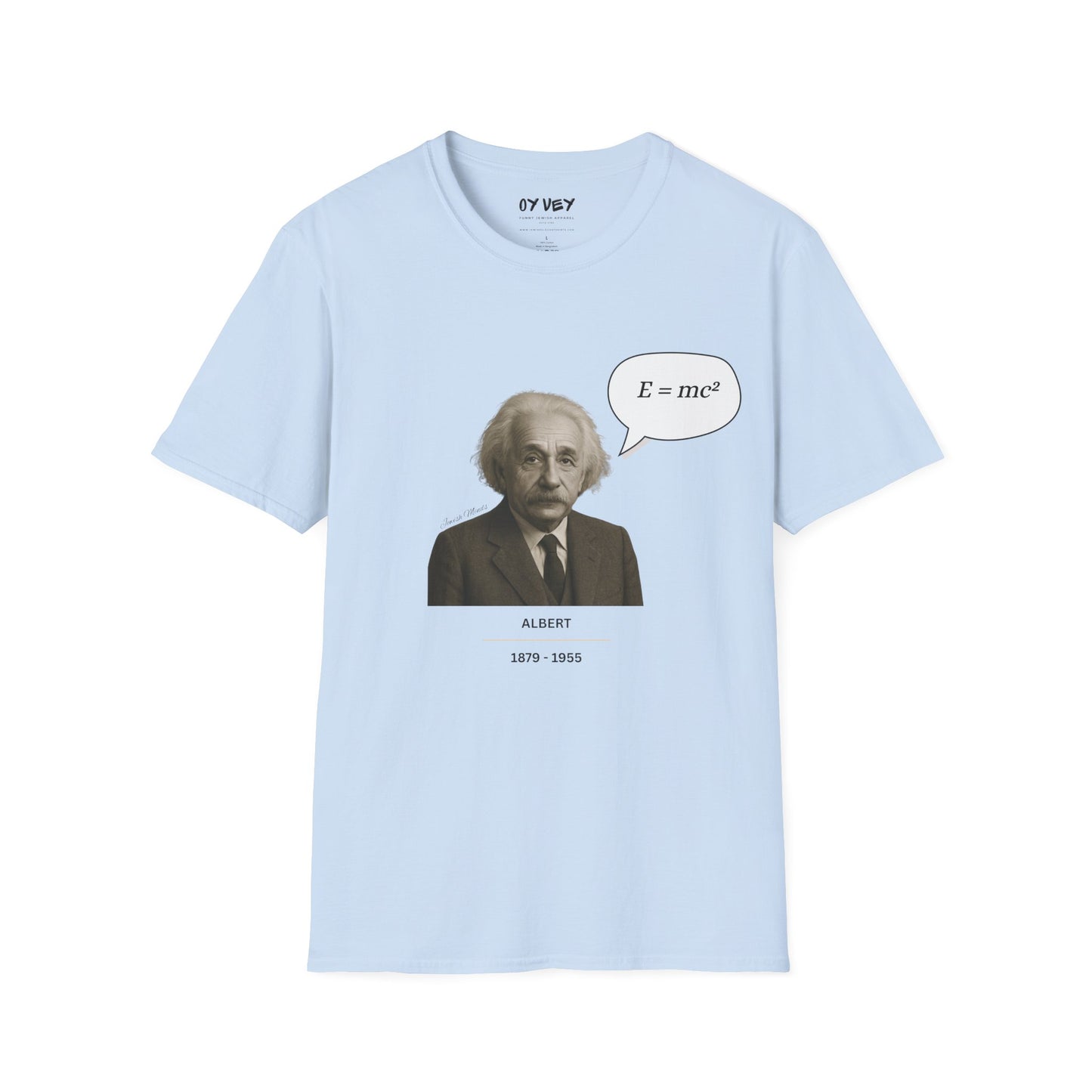 Albert Einstein - Unisex soft T-shirt, Perfect Gift for Friends