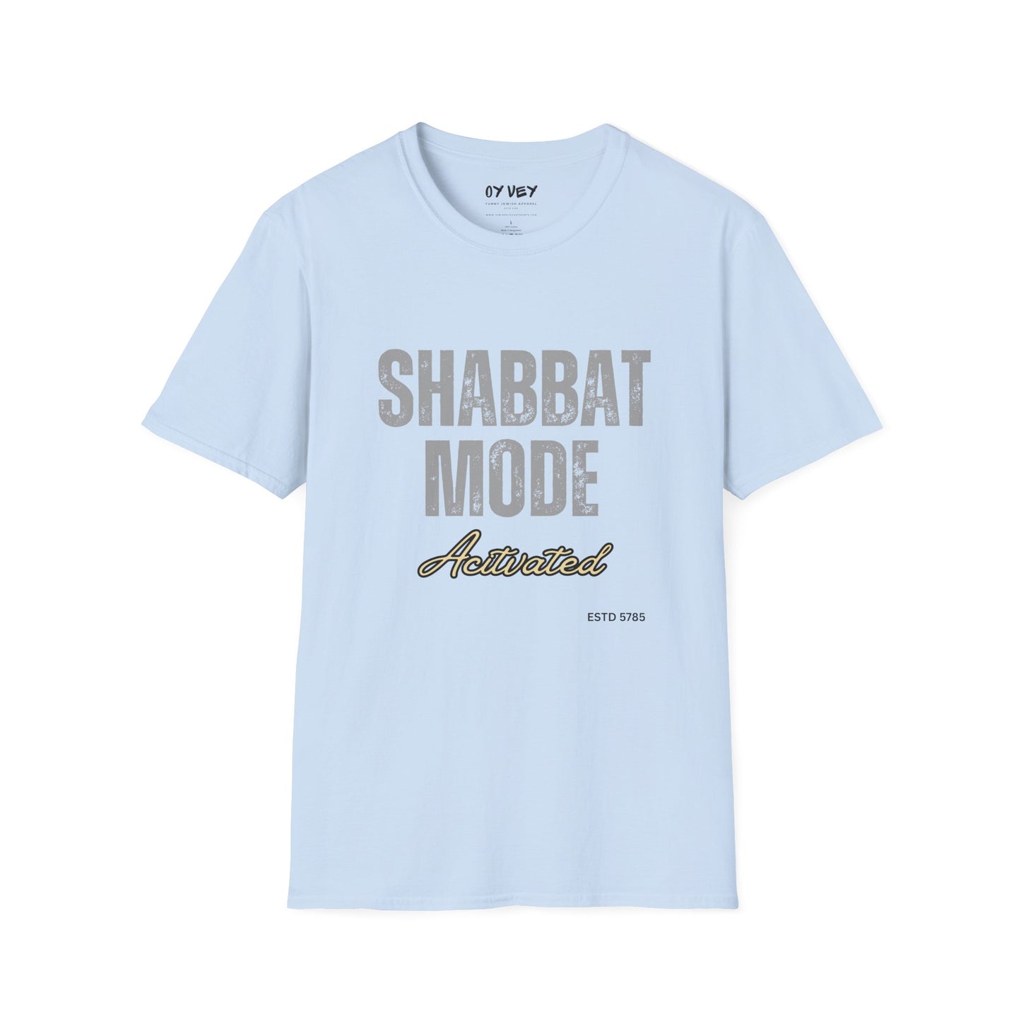 Shabbat Mode Activated 2 - Unisex soft T-shirt, Perfect Gift for Friends