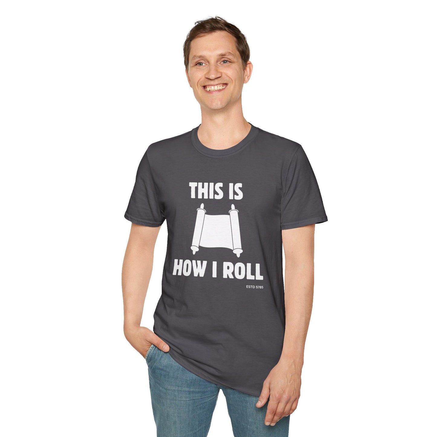 This Is How I Roll - Unisex soft T-shirt, Perfect Gift for Friends, Cool Streetwear for Summer