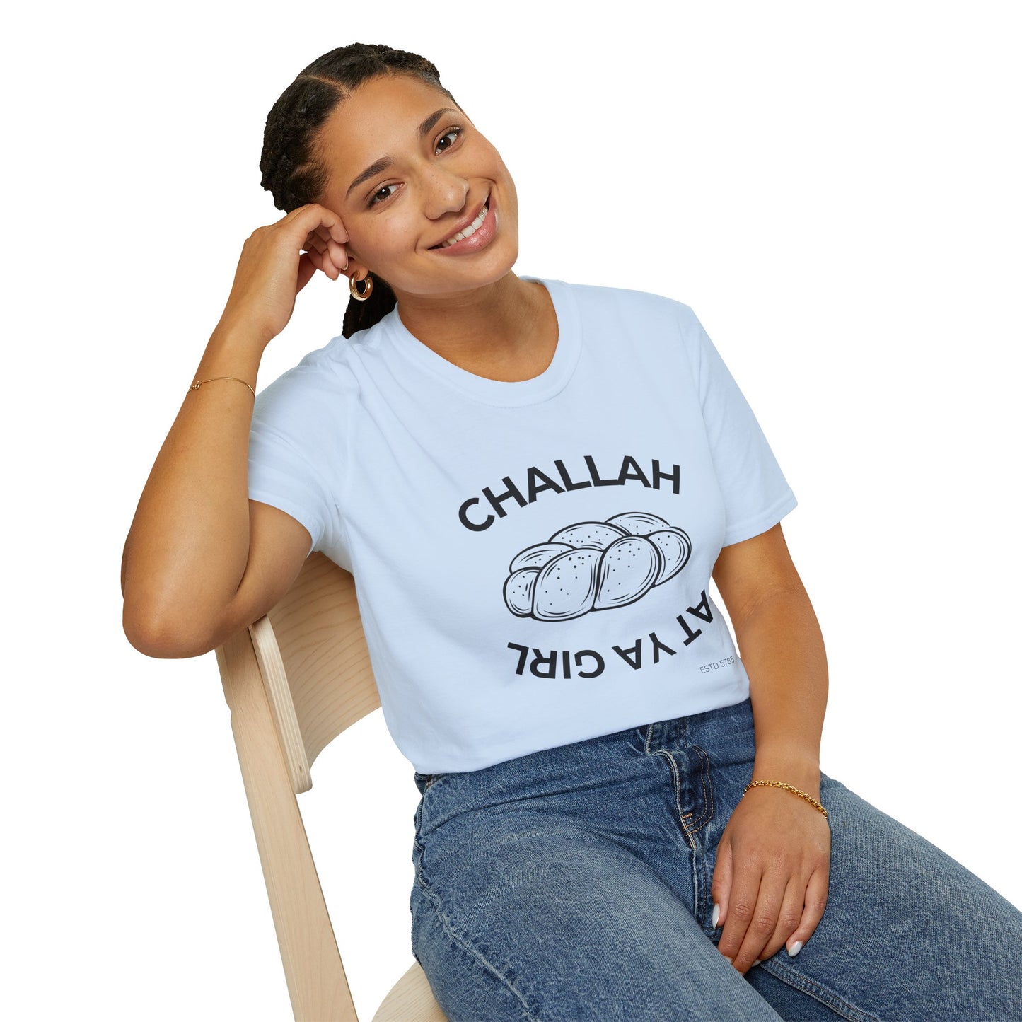 Challah At Ya Girl - Unisex soft T-shirt