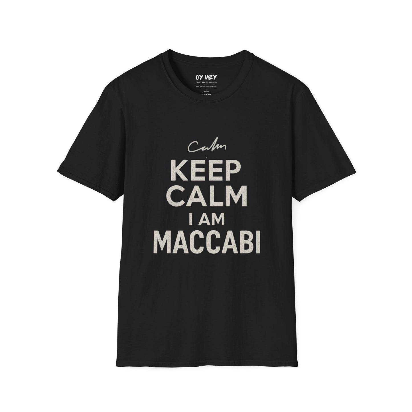 Keep Calm I am Maccabi 2 - Unisex soft T-shirt, Perfect Gift for Maccabees