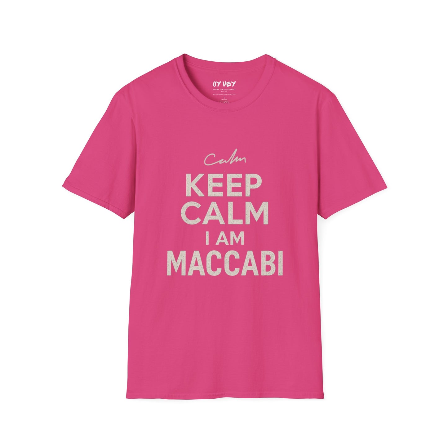 Keep Calm I am Maccabi 2 - Unisex soft T-shirt, Perfect Gift for Maccabees