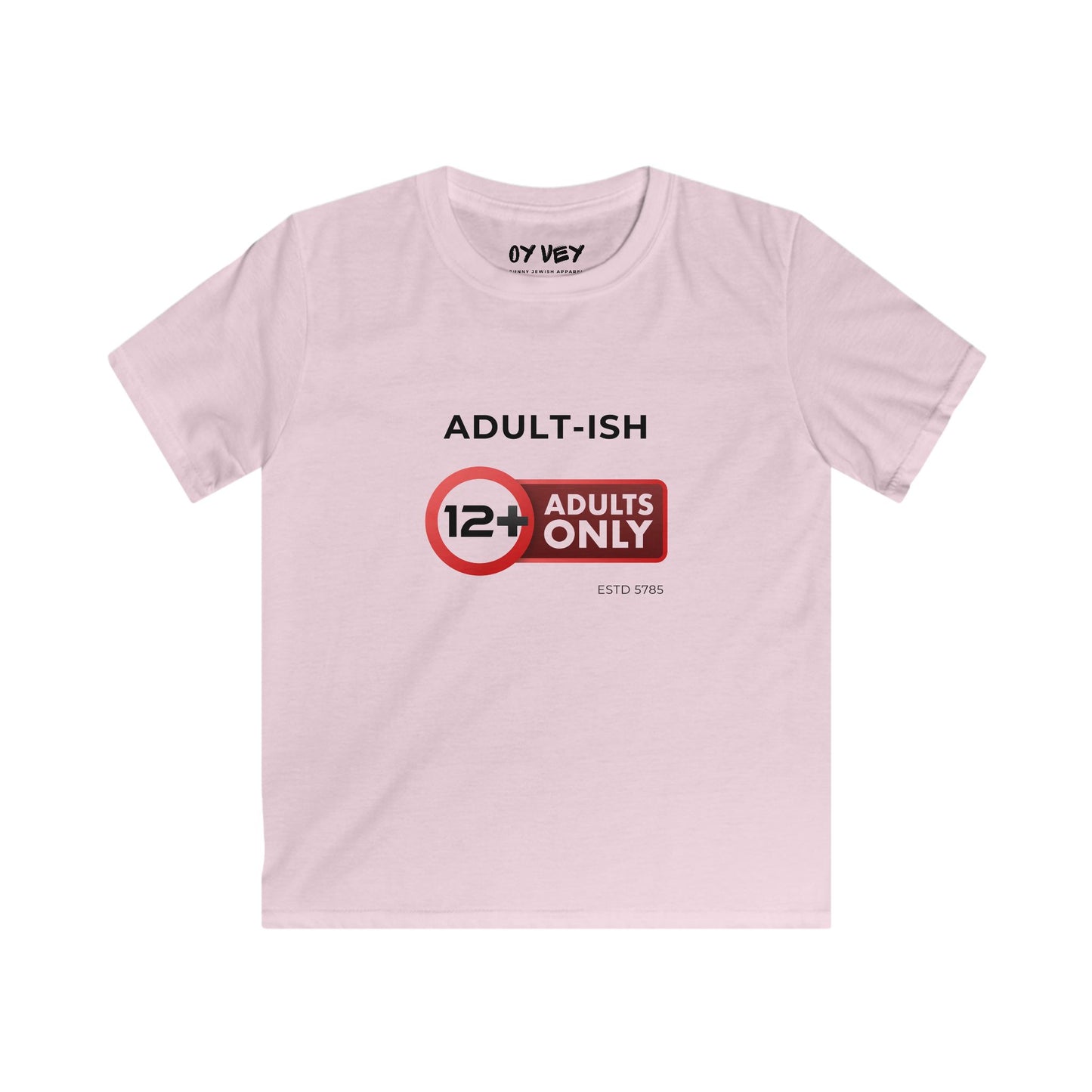 Adults Only 12 Soft style Kids Tee
