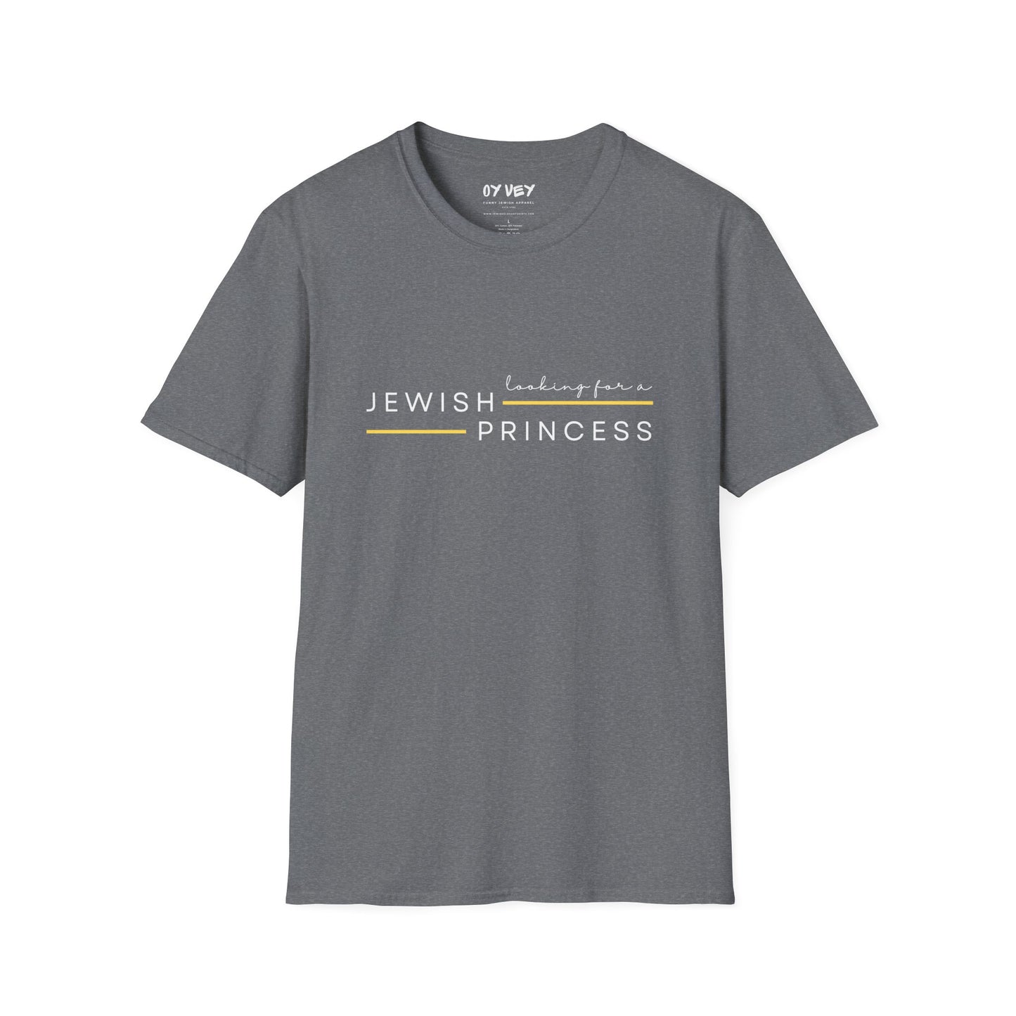Looking for Jewish Princess - Unisex Softstyle T-Shirt