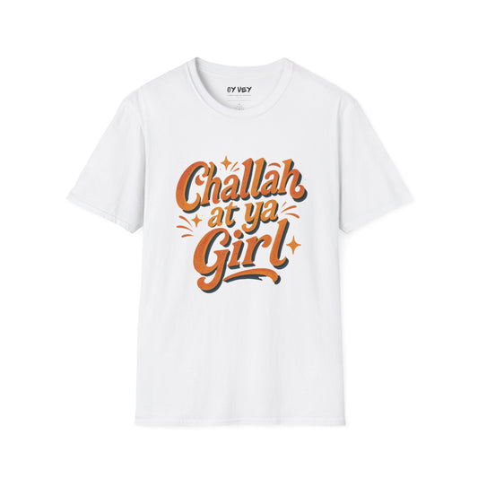 Challah At Ya Girl - Unisex soft T-shirt, Perfect Gift for Challah Bake