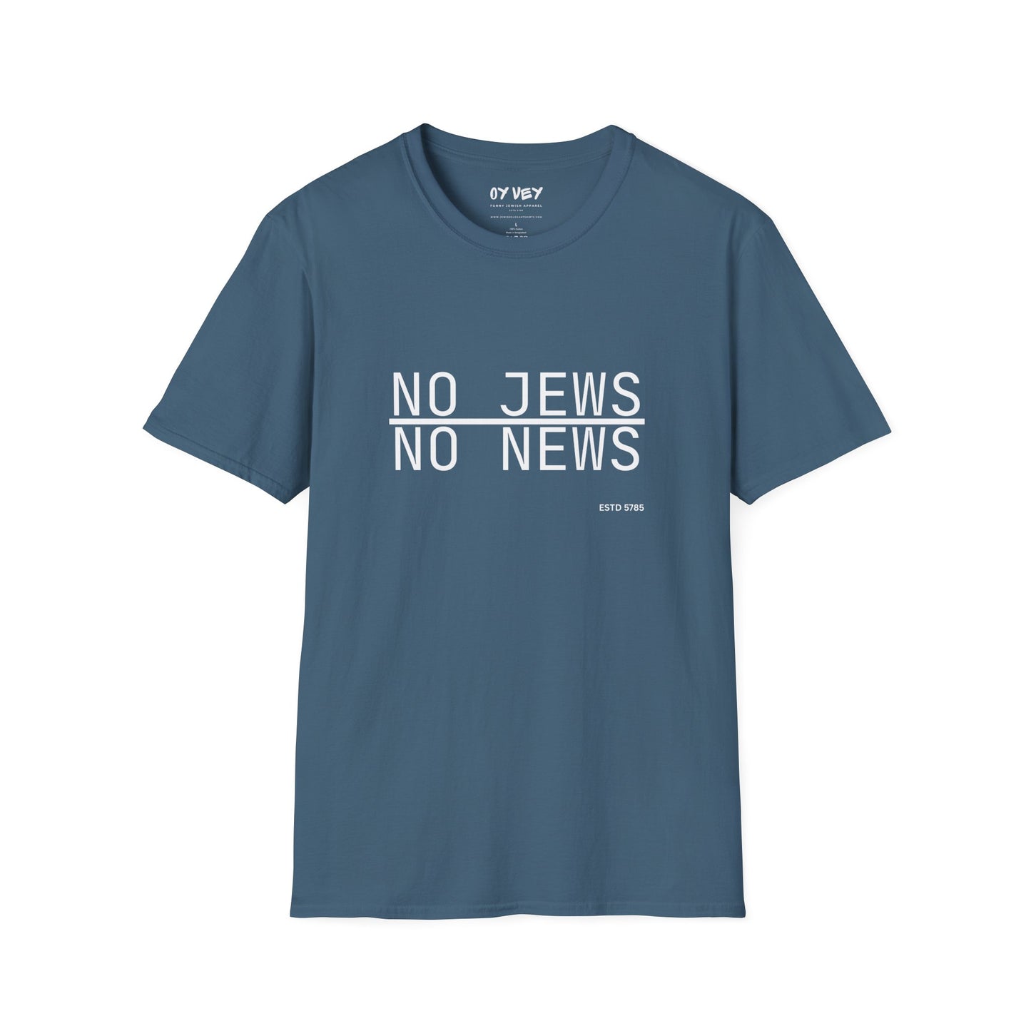 No Jews, No News - Unisex soft T-shirt, Perfect Gift for Friends