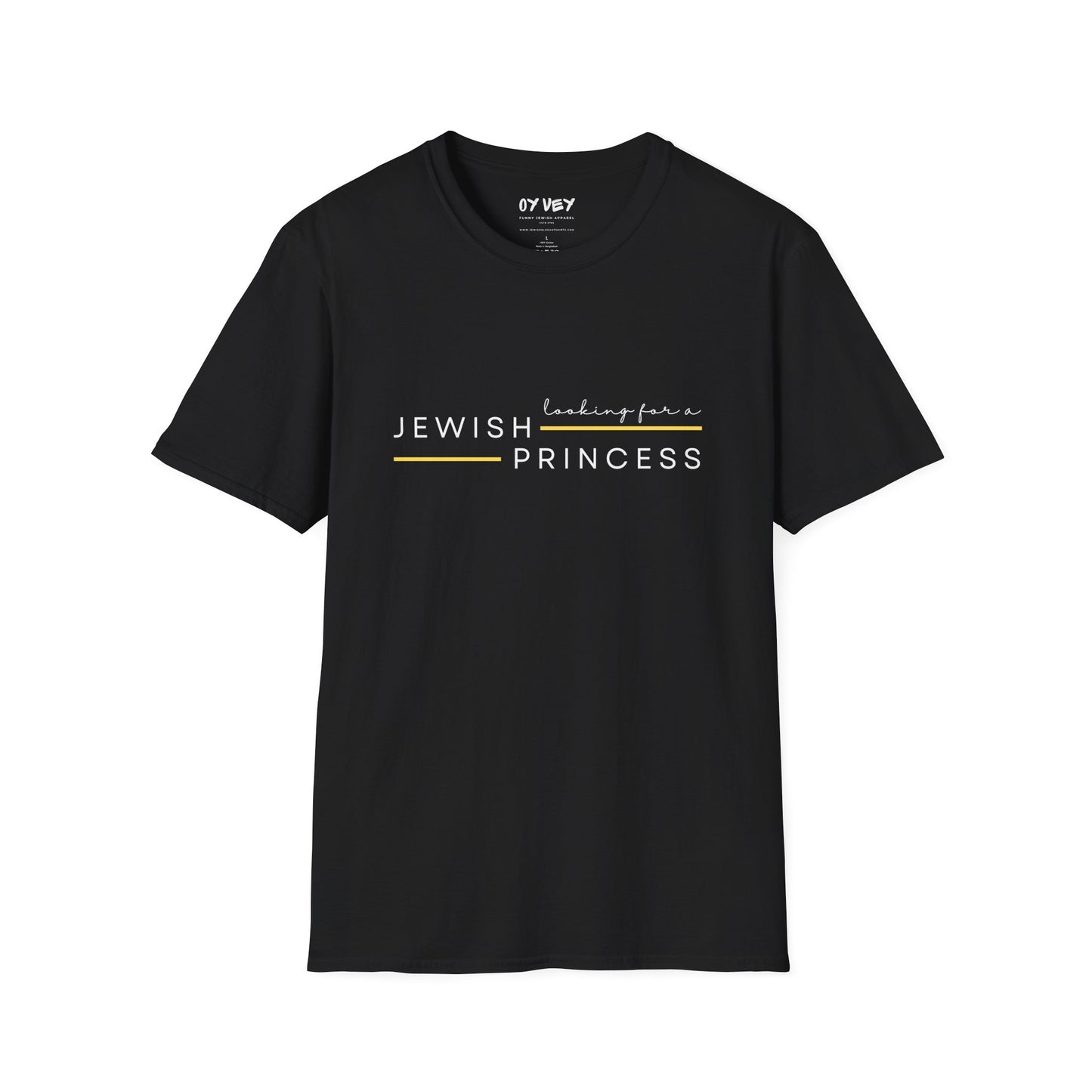 Looking for Jewish Princess - Unisex Softstyle T-Shirt