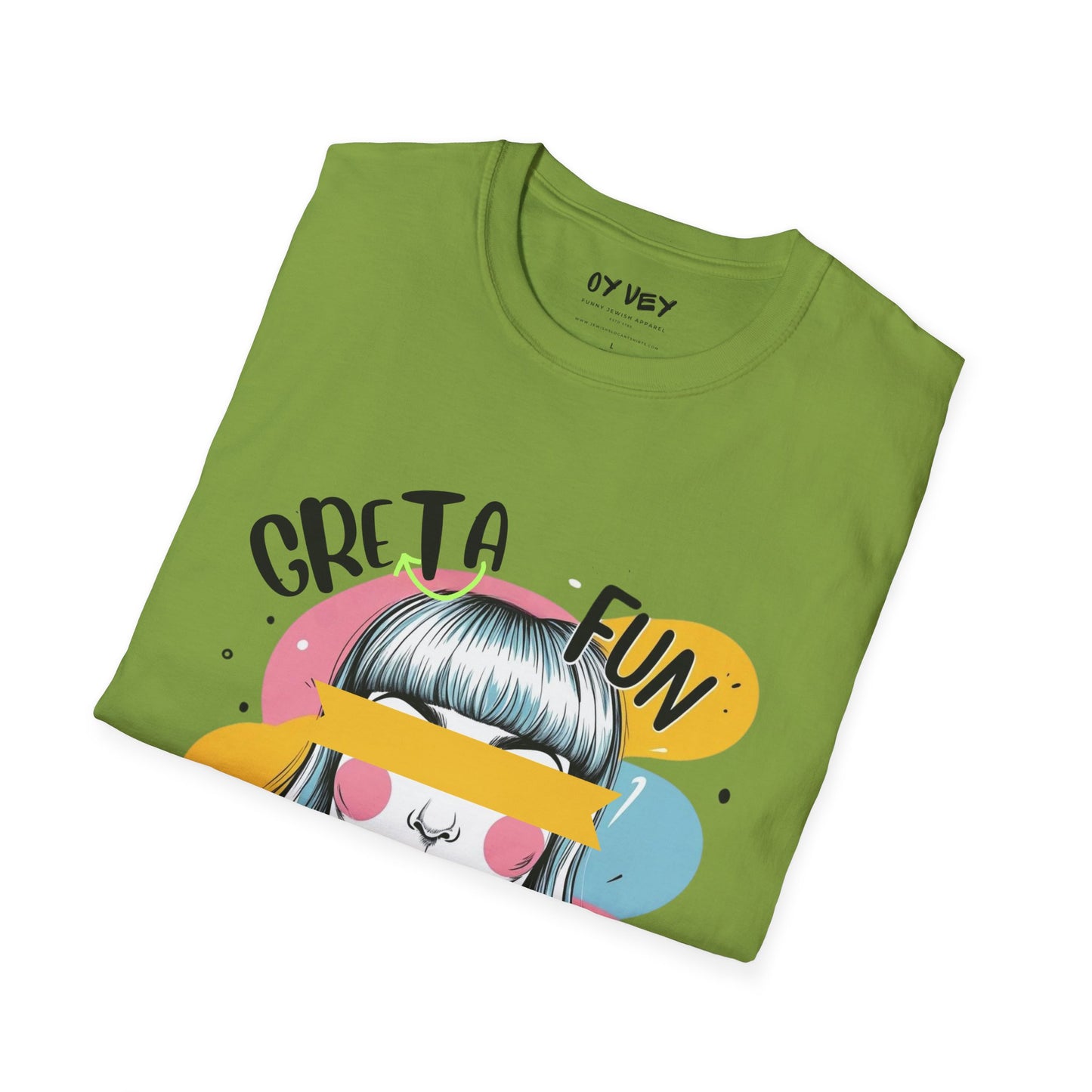 Greta Fun - Unisex Soft style T-Shirt
