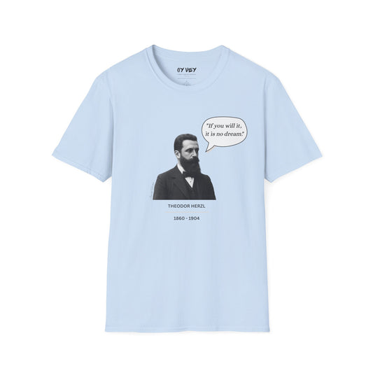 Theodore Herzl  - Unisex soft T-shirt, Perfect Gift for Friends