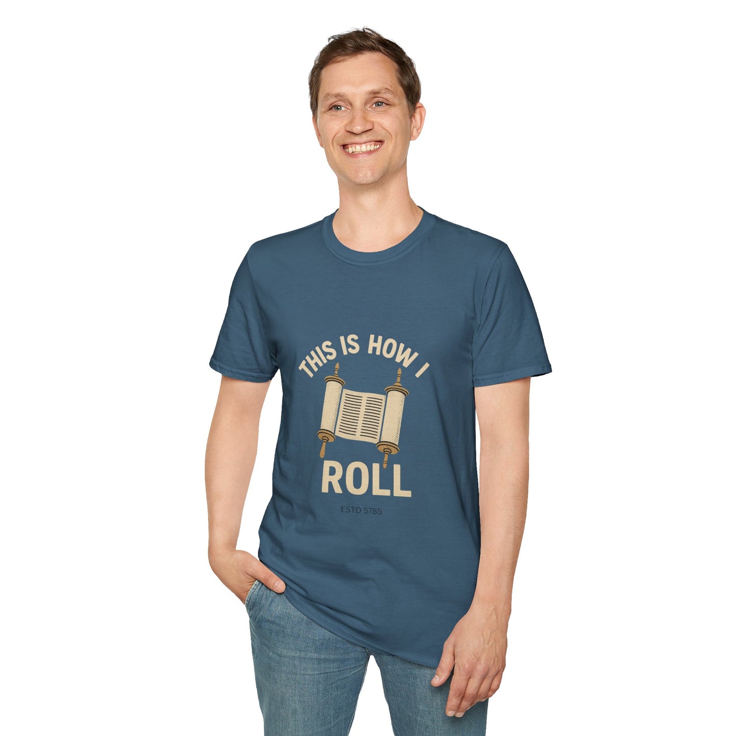 This is How I Roll - Unisex soft T-shirt, Perfect Gift for Friends