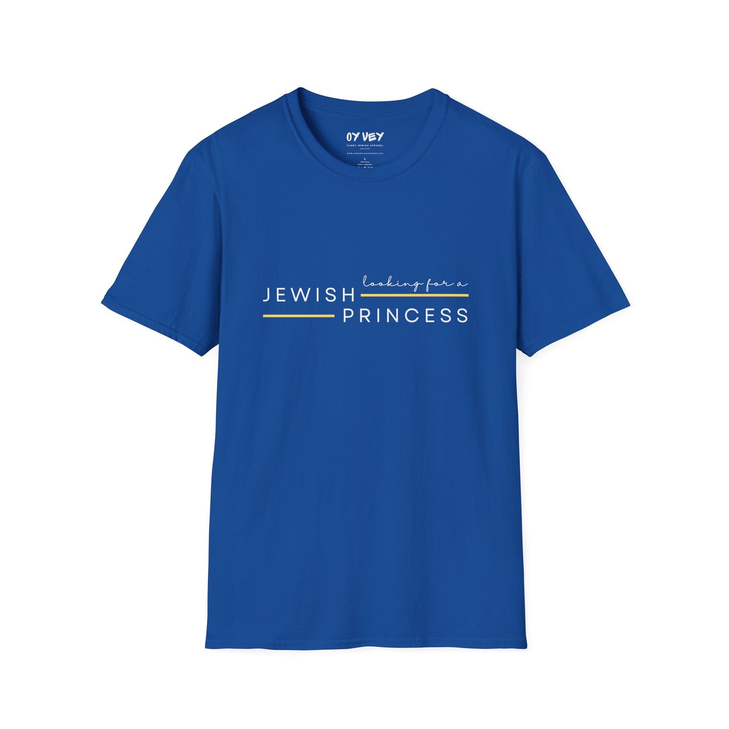 Looking for Jewish Princess - Unisex Softstyle T-Shirt