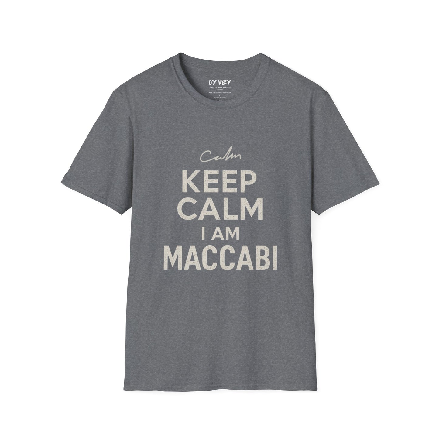 Keep Calm I am Maccabi 2 - Unisex soft T-shirt, Perfect Gift for Maccabees