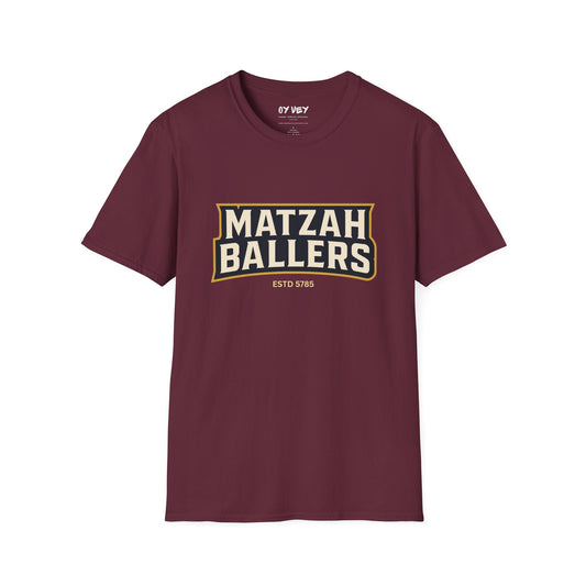 Matza Ballers 3  - Unisex soft T-shirt, Perfect Gift for Friends