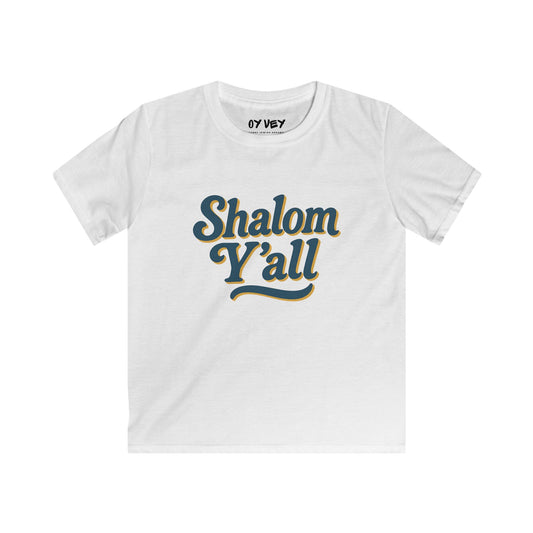 Shalom Y'all Soft style Kids Tee