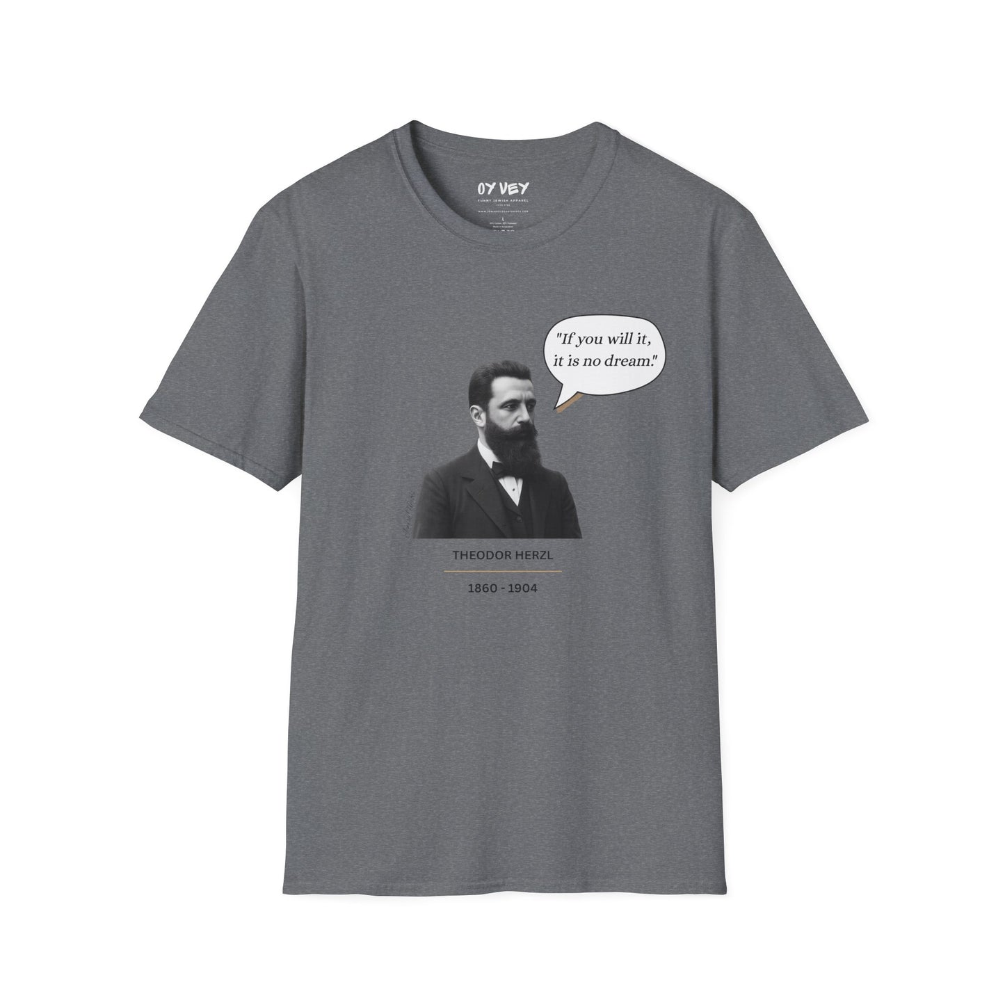 Theodore Herzl  - Unisex soft T-shirt, Perfect Gift for Friends