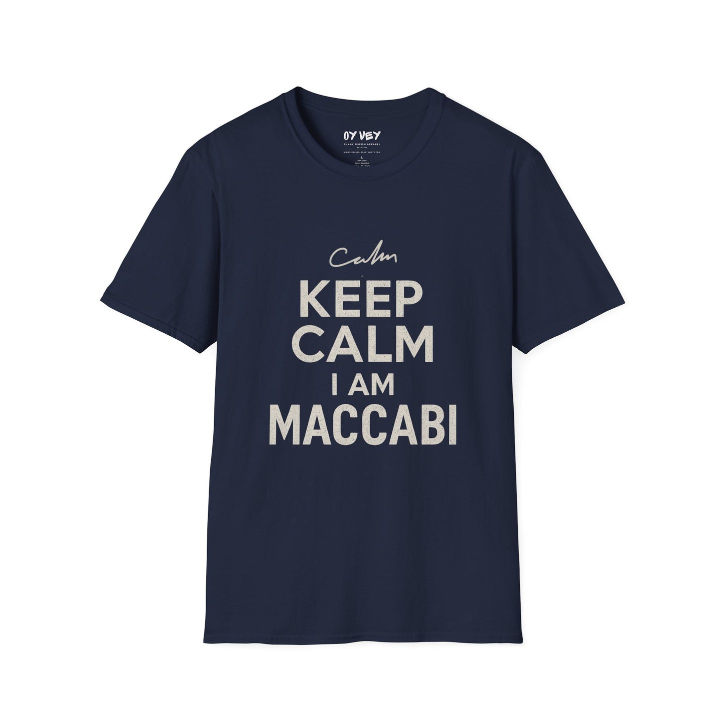 Keep Calm I am Maccabi 2 - Unisex soft T-shirt, Perfect Gift for Maccabees