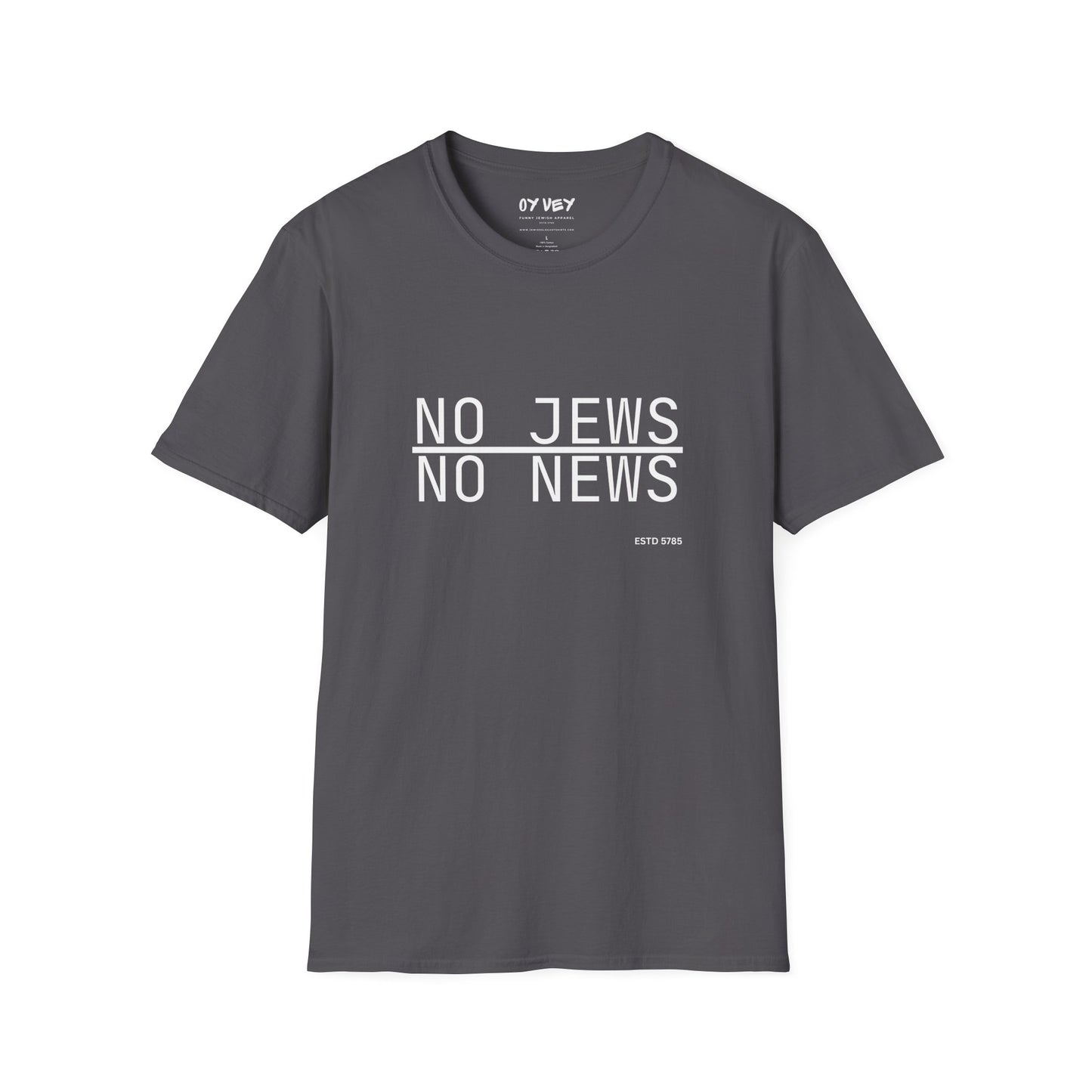 No Jews, No News - Unisex soft T-shirt, Perfect Gift for Friends