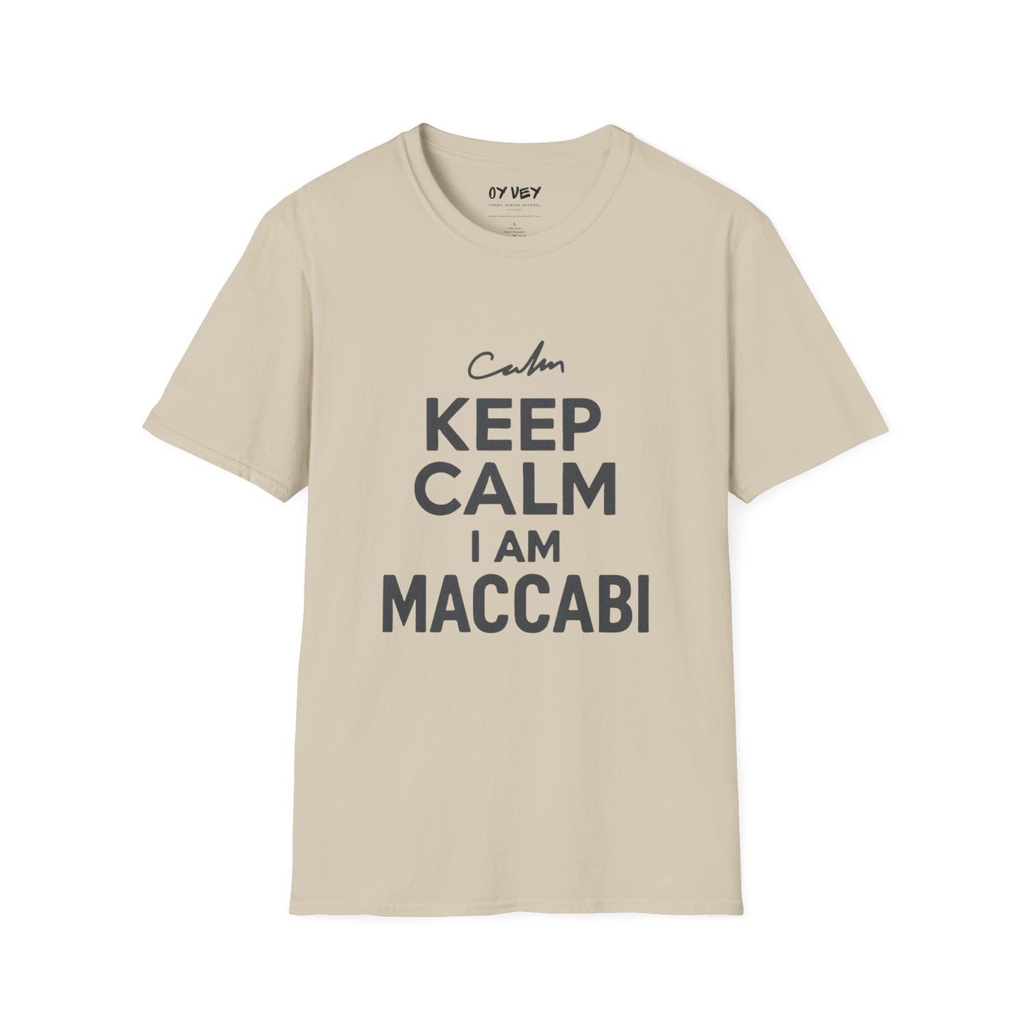 Keep Calm I am Maccabi 2 - Unisex soft T-shirt, Perfect Gift for Maccabees