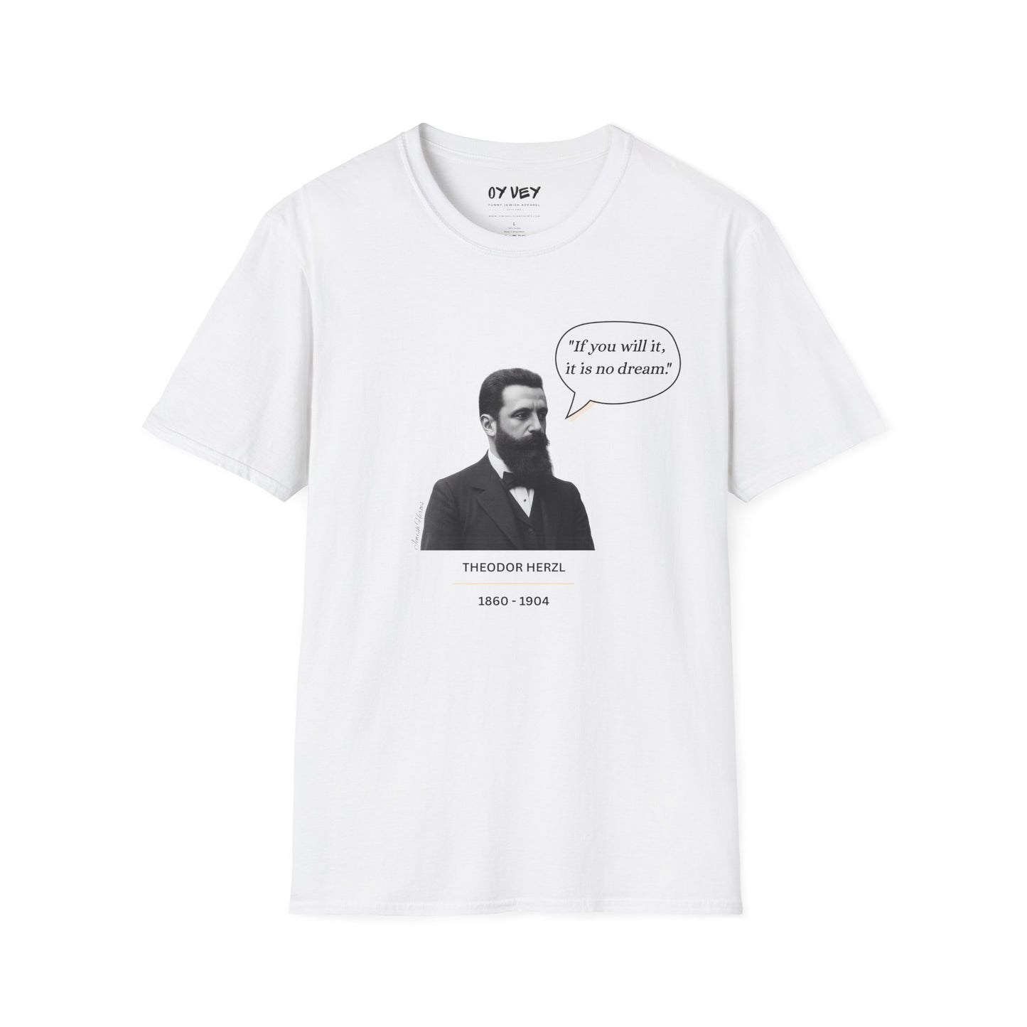 Theodore Herzl  - Unisex soft T-shirt, Perfect Gift for Friends