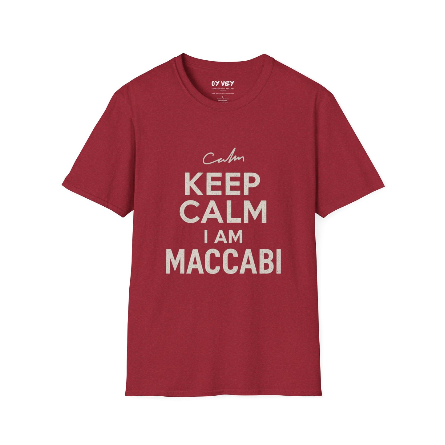 Keep Calm I am Maccabi 2 - Unisex soft T-shirt, Perfect Gift for Maccabees