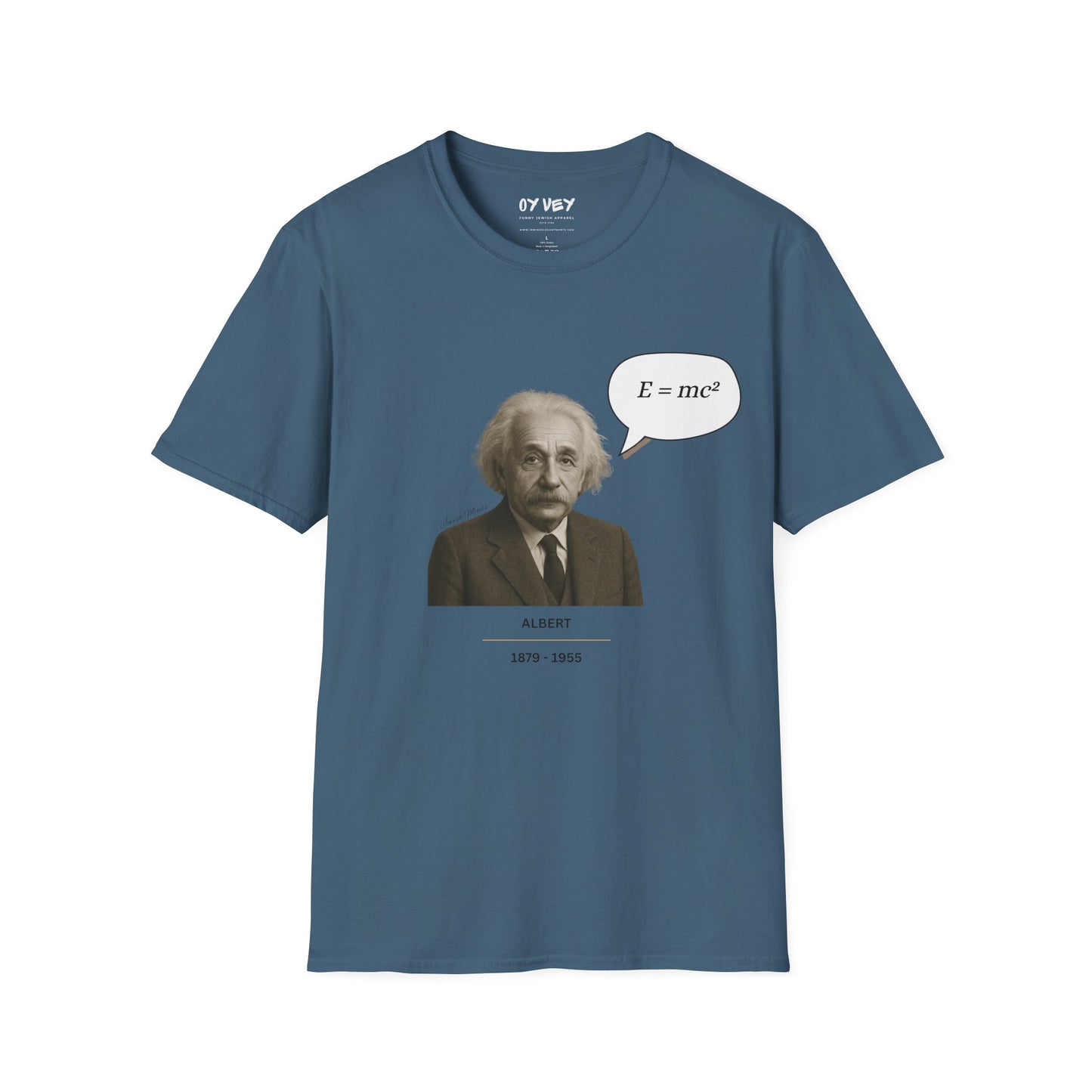 Albert Einstein  - Unisex soft T-shirt, Perfect Gift for Friends