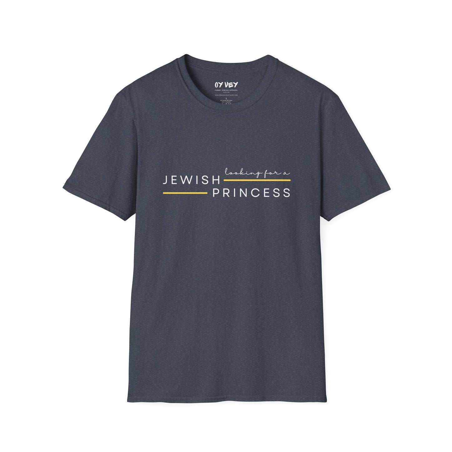 Looking for Jewish Princess - Unisex Softstyle T-Shirt