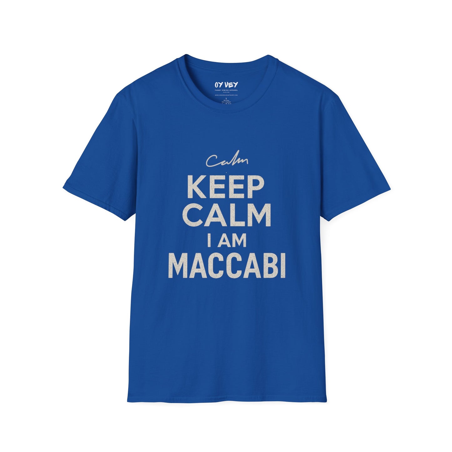 Keep Calm I am Maccabi 2 - Unisex soft T-shirt, Perfect Gift for Maccabees