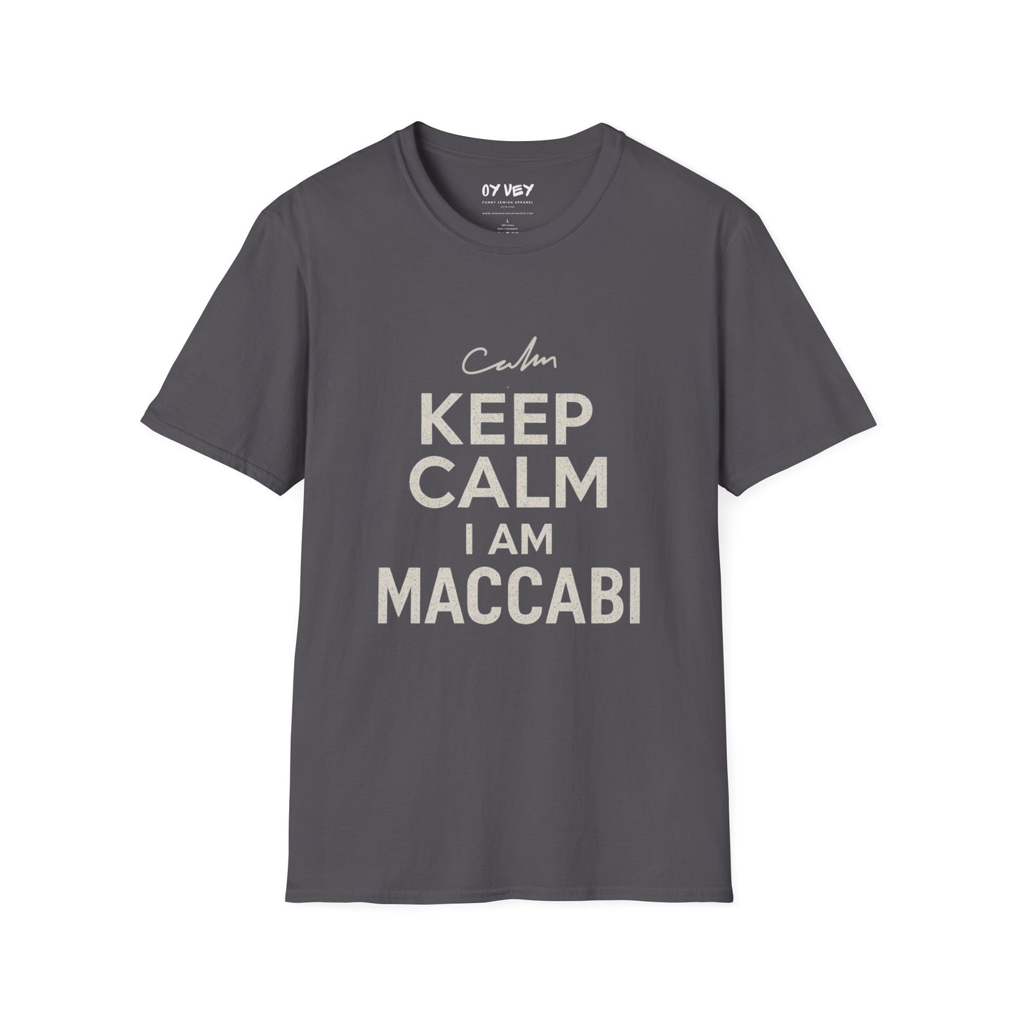 Keep Calm I am Maccabi 2 - Unisex soft T-shirt, Perfect Gift for Maccabees