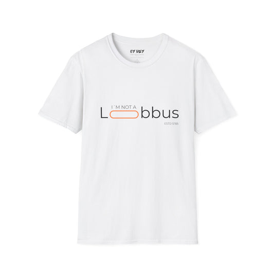 I´m not a Lobbus - Unisex Softstyle T-Shirt
