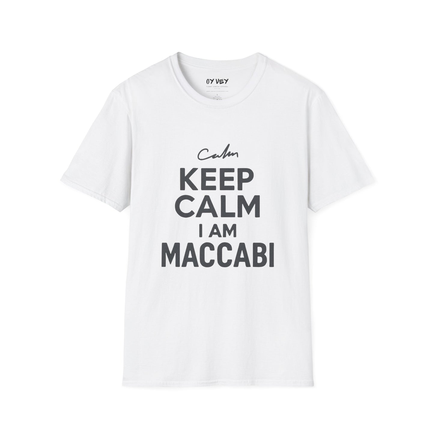 Keep Calm I am Maccabi 2 - Unisex soft T-shirt, Perfect Gift for Maccabees