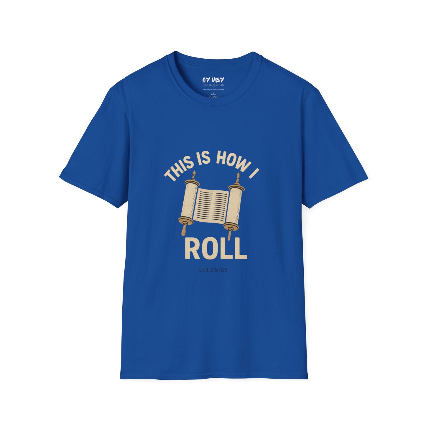 This is How I Roll - Unisex soft T-shirt, Perfect Gift for Friends