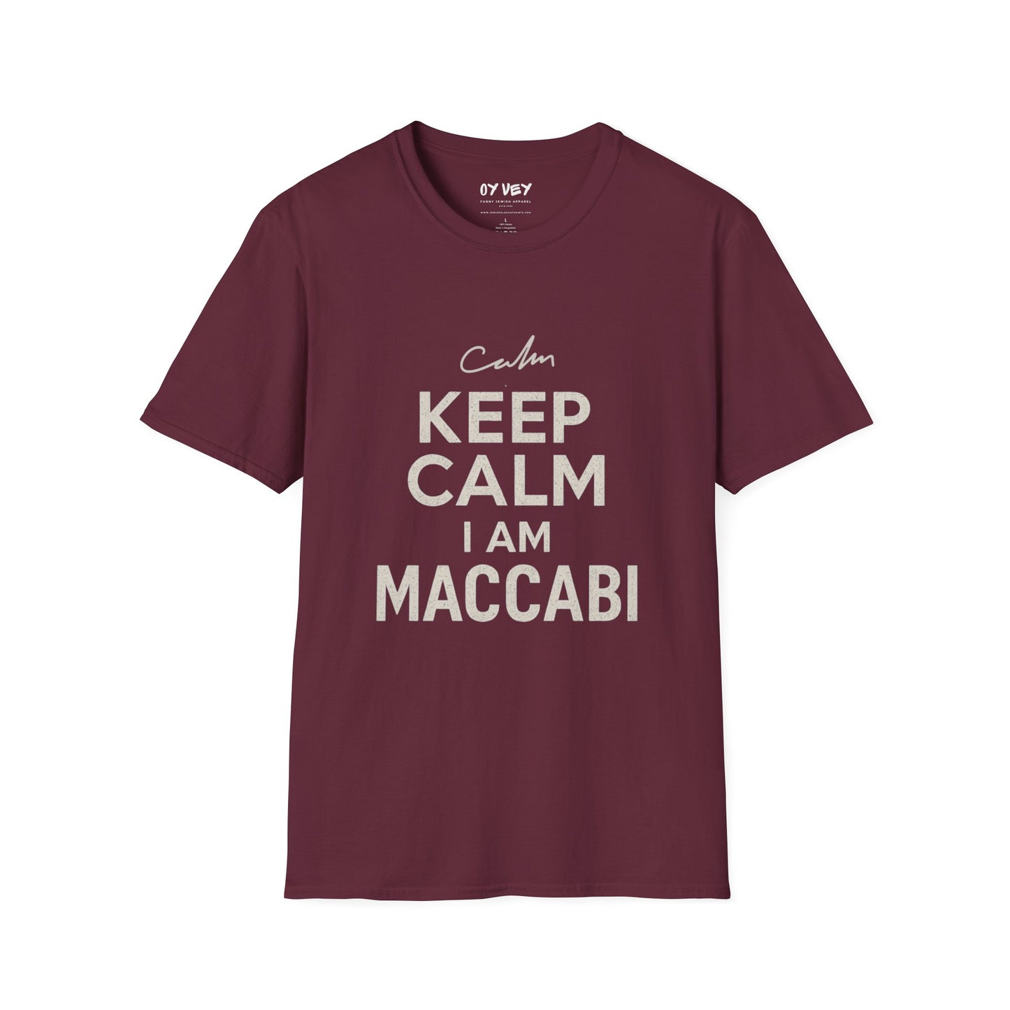 Keep Calm I am Maccabi 2 - Unisex soft T-shirt, Perfect Gift for Maccabees